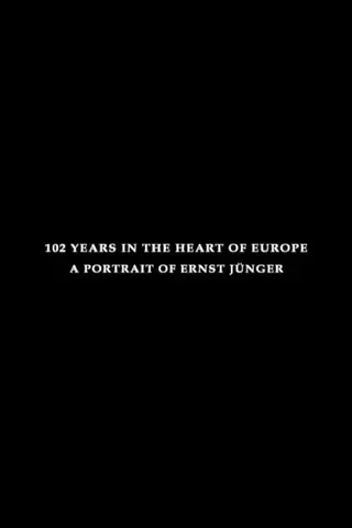 Görsel: TMDB 102 Years in the Heart of Europe: A Portrait of Ernst Jünger afişi