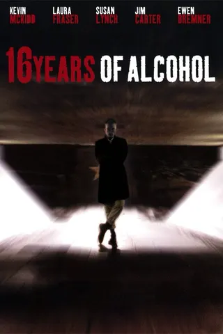 16 Years of Alcohol afişi