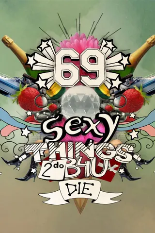 Görsel: TMDB 69 Sexy Things 2 Do Before You Die afişi