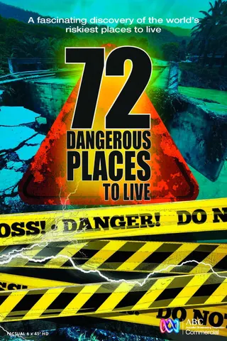 Görsel: TMDB 72 Dangerous Places to Live afişi