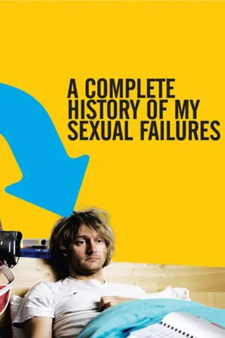 Görsel: TMDB A Complete History of My Sexual Failures afişi