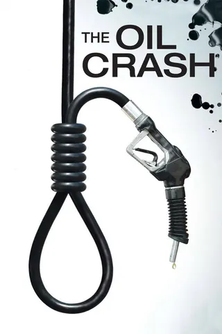 A Crude Awakening: The Oil Crash afişi