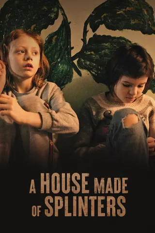 Görsel: TMDB A House Made of Splinters afişi