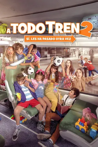 A todo tren 2. Sí, les ha pasado otra vez afişi
