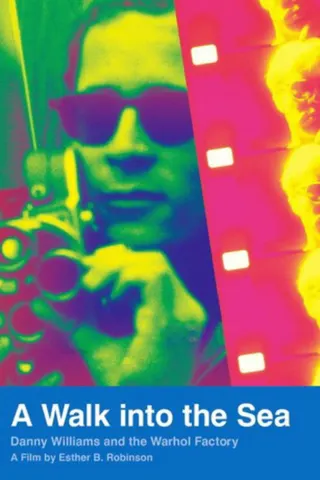 Görsel: TMDB A Walk Into the Sea: Danny Williams and the Warhol Factory afişi