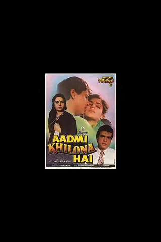 Aadmi Khilona Hai afişi