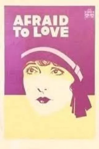 Görsel: TMDB Afraid to Love afişi
