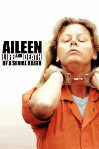 Aileen: Life and Death of a Serial Killer afişi