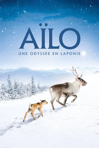 Aïlo: An Odyssey in Lapland afişi