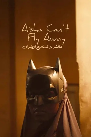Görsel: TMDB Aisha Can't Fly Away afişi