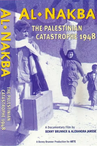 Al-Nakba: The Palestinian Catastrophe 1948 afişi