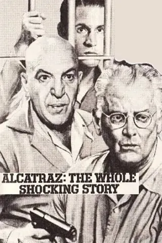 Görsel: TMDB Alcatraz: The Whole Shocking Story afişi