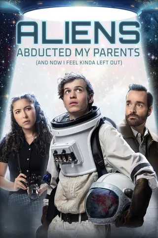 Görsel: TMDB Aliens Abducted My Parents and Now I Feel Kinda Left Out afişi