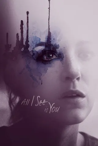 Görsel: TMDB All I See Is You afişi