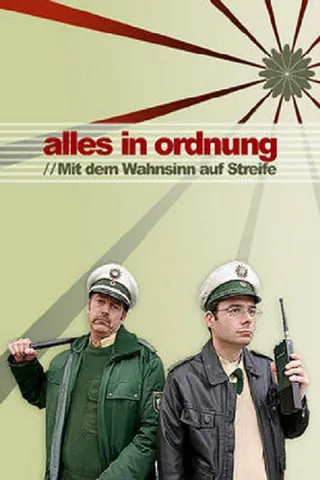 Alles in Ordnung – Mit dem Wahnsinn auf Streife afişi