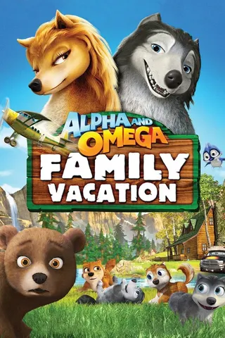 Alpha and Omega: Family Vacation afişi