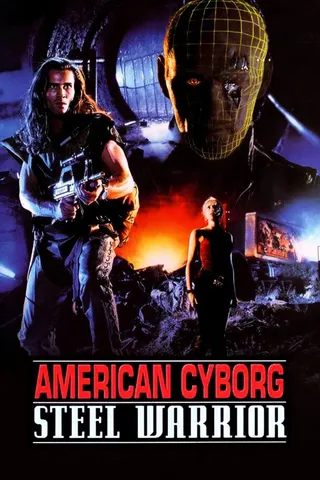 American Cyborg Steel Warrior afişi