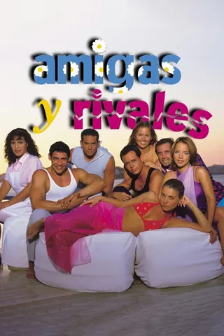 Amigas y rivales afişi