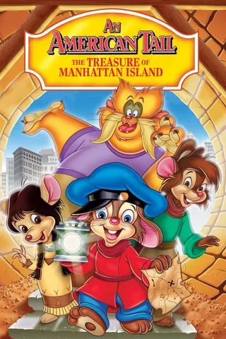 Görsel: TMDB An American Tail: The Treasure of Manhattan Island afişi