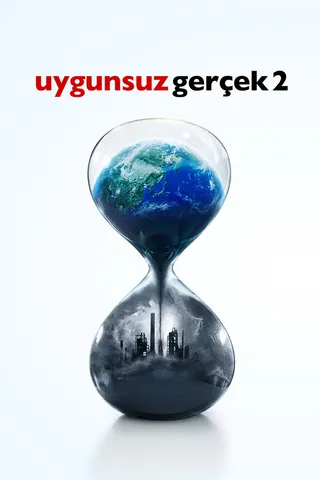 Görsel: TMDB An Inconvenient Sequel: Truth to Power afişi