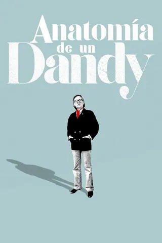 Anatomía de un Dandy afişi