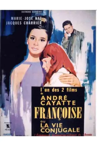 Anatomy of a Marriage: My Days with Françoise afişi
