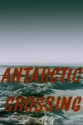 Antarctic Crossing afişi