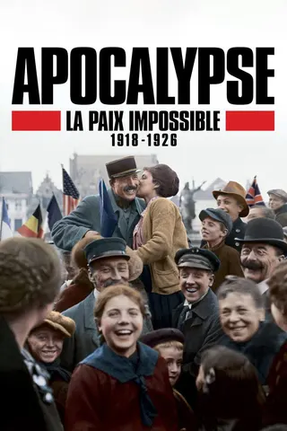 Apocalypse: Never-Ending War 1918-1926 afişi