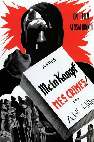 Görsel: TMDB Après Mein Kampf, mes crimes afişi