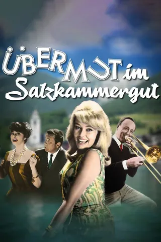 Görsel: TMDB Arrogance in the Salzkammergut afişi