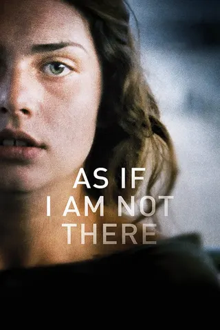 As If I Am Not There afişi