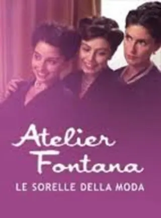 Atelier Fontana - Le sorelle della moda afişi