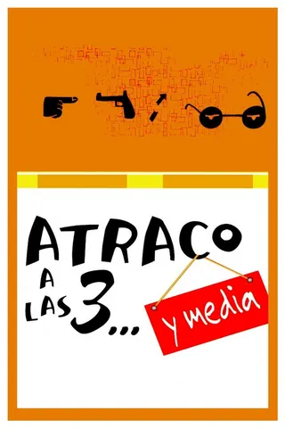 Atraco a las 3... y media afişi