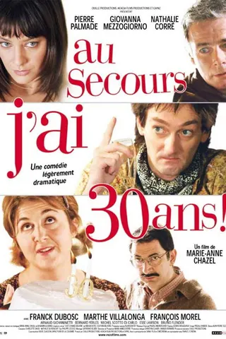 Görsel: TMDB Au secours, j'ai 30 ans! afişi