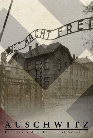 Görsel: TMDB Auschwitz: The Nazis and 'The Final Solution' afişi