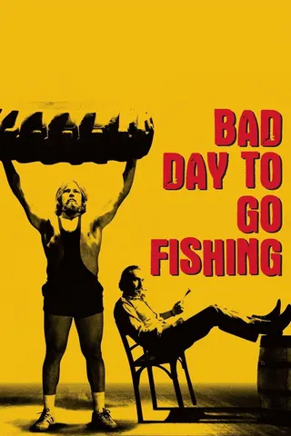 Bad Day to Go Fishing afişi