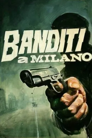 Bandits in Milan afişi