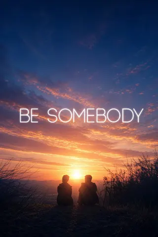 Görsel: TMDB Be Somebody afişi