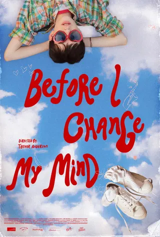 Before I Change My Mind afişi