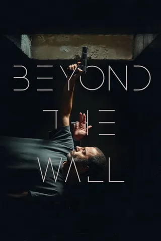 Görsel: TMDB Beyond the Wall afişi