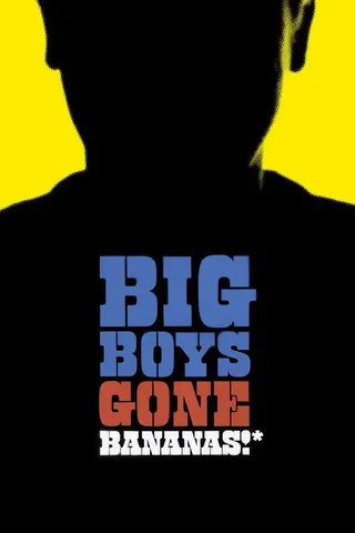 Big Boys Gone Bananas!* afişi