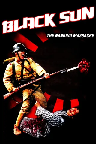 Görsel: TMDB Black Sun: The Nanking Massacre afişi