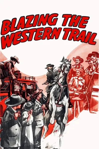 Görsel: TMDB Blazing the Western Trail afişi