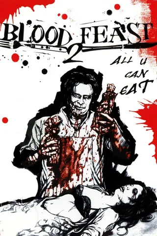 Görsel: TMDB Blood Feast 2: All U Can Eat afişi