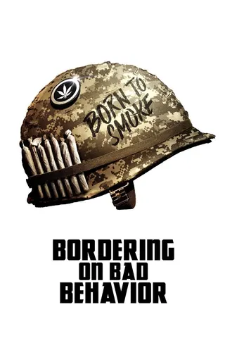 Görsel: TMDB Bordering On Bad Behavior afişi