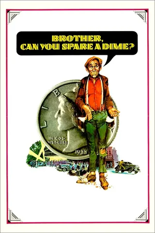 Görsel: TMDB Brother, Can You Spare a Dime? afişi