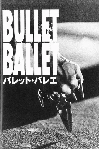 Bullet Ballet afişi