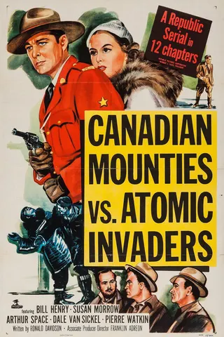 Canadian Mounties vs. Atomic Invaders afişi