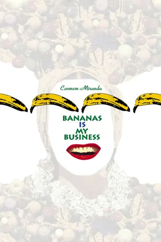 Görsel: TMDB Carmen Miranda: Bananas is My Business afişi