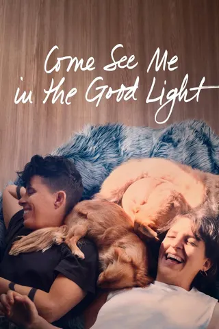 Görsel: TMDB Come See Me in the Good Light afişi